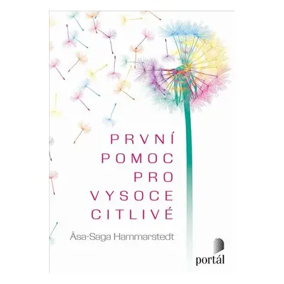 První pomoc pro vysoce citlivé - Asa-Saga Hammarstedt