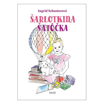 Šarlotkina šatôčka - Ingrid Schusterová