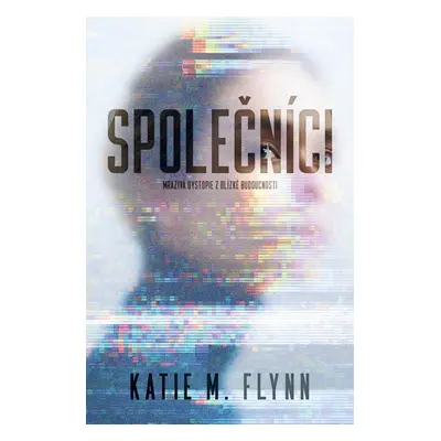 Společníci - Katie M. Flynn