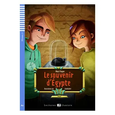 Lectures ELI Juniors 2/A2: Le souvenir d´Egypte + Downloadable multimedia - Mary Flagan