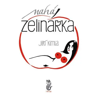 Nahá zelinářka - Jiří Kimla