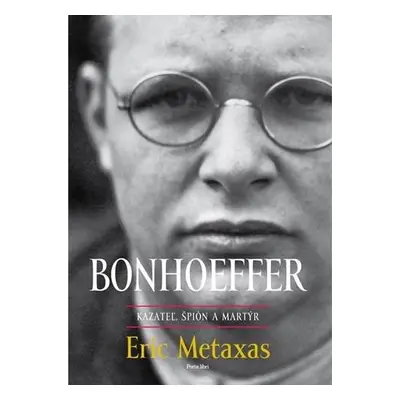 Bonhoeffer - Eric Metaxas