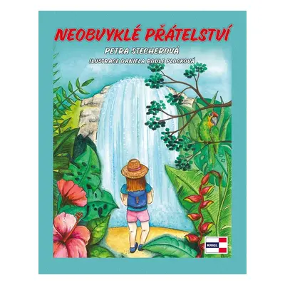 Neobvyklé přátelství - Petra Stecherová