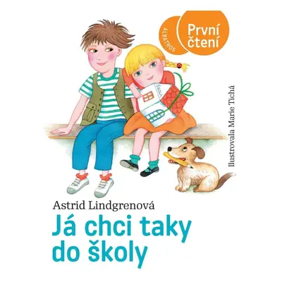 Já chci taky do školy - První čtení, 1. vydání - Astrid Lindgren