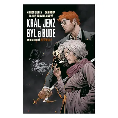 Král, jenž byl a bude 2 - Béowulf - Kieron Gillen