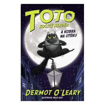 TOTO Kočičí nindža a kobra na útěku - Dermot O’Leary