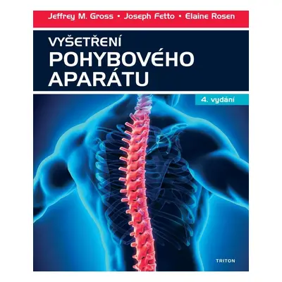 Vyšetření pohybového aparátu 4.vydání - Jeffrey Gross