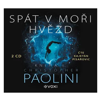 Spát v moři hvězd - Kniha I. - CDmp3 (Čte David Matásek) - Christopher Paolini