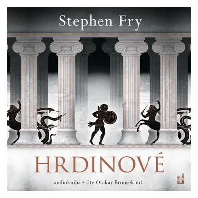 Hrdinové - CDmp3 (Čte Otakar Brousek ml.) - Stephen Fry