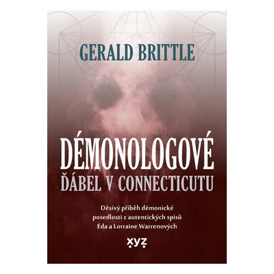 Démonologové - Ďábel v Connecticutu - Gerald Brittle