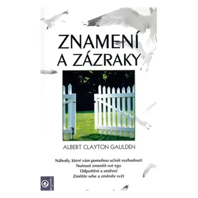 Znamení a zázraky - Albert Clayton Gaulden