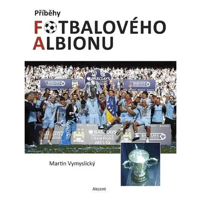 Příběhy fotbalového Albionu - Martin Vymyslický