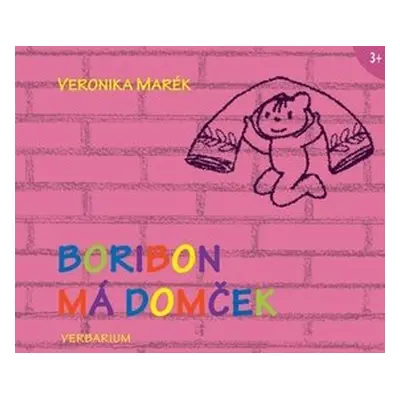 Boribon má domček - Veronika Marék