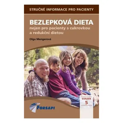 Bezlepková dieta nejen pro pacienty s cukrovkou a redukční dietou - Olga Mengerová