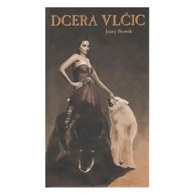 Dcera vlčic - Jenny Nowak