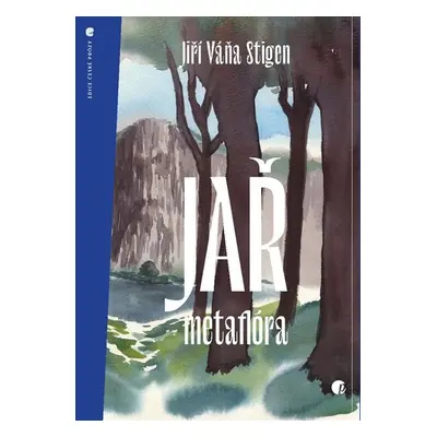 Jař - metaflóra - Stigen Jiří Váňa