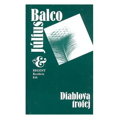 Diablova trofej - Július Balco