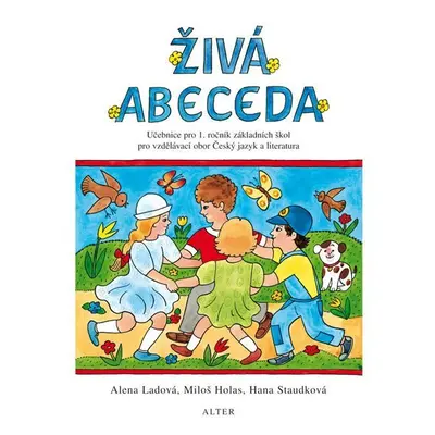 Živá abeceda - 1. ročník ZŠ - Alena Ladová