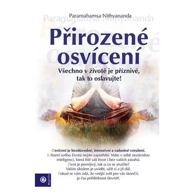 Přirozené osvícení - Všechno v životě je příznivé, tak to oslavujte! - Paramahamsa Nithyananda