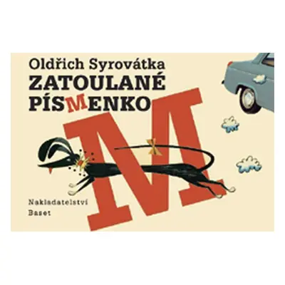 Zatoulané písmenko - Oldřich Sirovátka