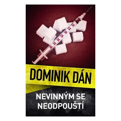 Nevinným se neodpouští - Dominik Dán