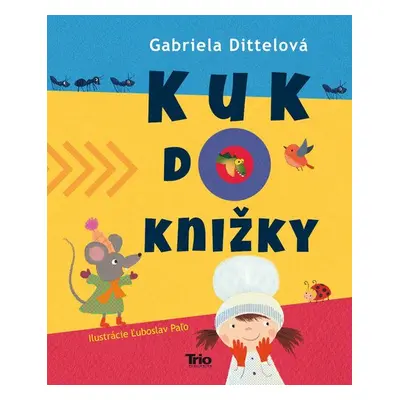 Kuk do knižky - Gabriela Dittelová