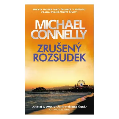 Zrušený rozsudek, 1. vydání - Michael Connelly