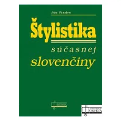 Štylistika súčasnej slovenčiny - Ján Findra