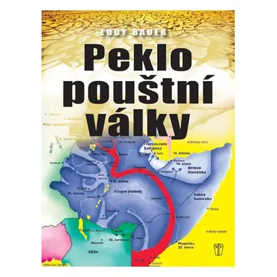 Peklo pouštní války - Eddy Bauer