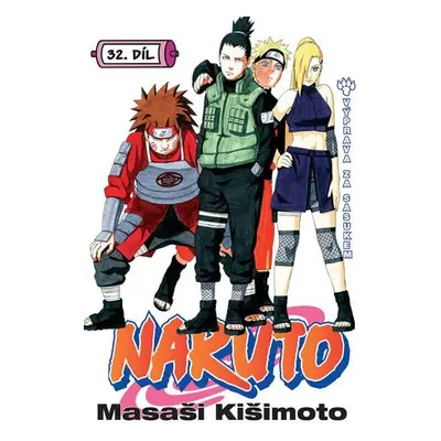 Naruto 32 - Výprava za Sasukem - Masaši Kišimoto