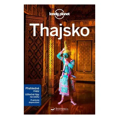 Thajsko - Lonely Planet, 4. vydání - kolektiv autorů