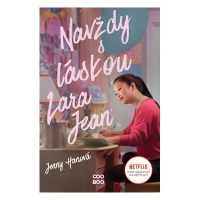 Navždy s láskou Lara Jean (filmové vydání) - Jenny Han