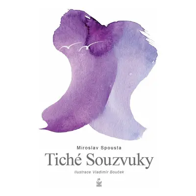 Tiché souzvuky - Miroslav Spousta