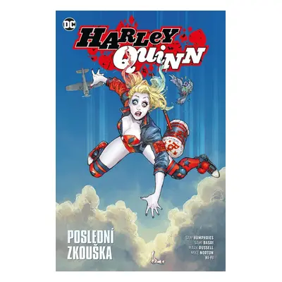 Harley Quinn 4 - Poslední zkouška - Sam Humphries