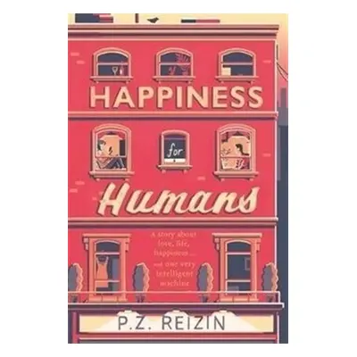 Happiness for Humans - P. Z. Reizin