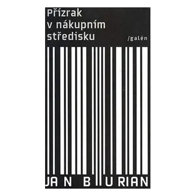 Přízrak v nákupním středisku - Jan Burian