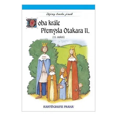 Doba krále Přemysla Otakara II. (13. století)