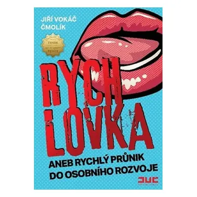 Rychlovka aneb rychlý průnik do osobního rozvoje - Vokáč Jiří Čmolík