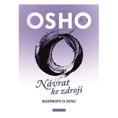 Návrat ke zdroji - Rozpravy o zenu - Osho