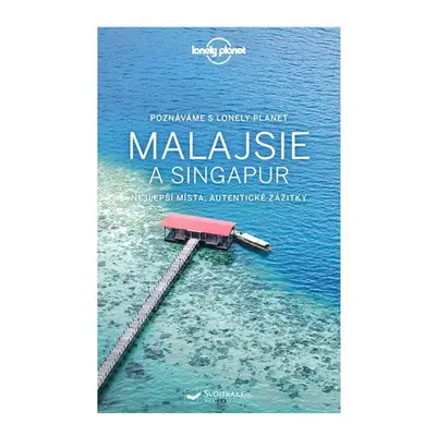 Poznáváme Malajsie a Singapur - Lonely Planet