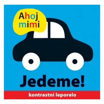 Ahoj mimi Jedeme! - Roger Priddy