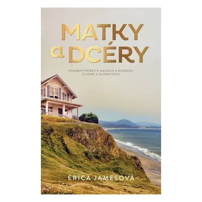 Matky a dcéry - Erica James