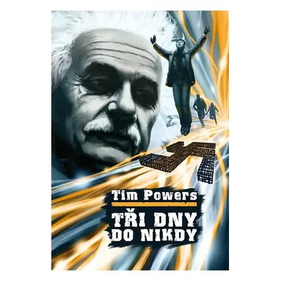 Tři dny do nikdy - Tim Powers