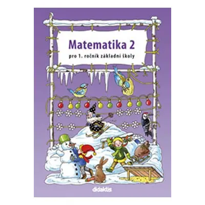 Matematika 2 pro 1.ročník ZŠ - Pracovní učebnice - Pavol Tarábek