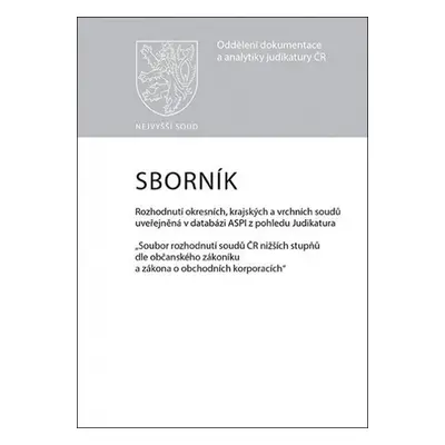 Sborník č. 1 : Rozhodnutí okresních, krajských a vrchních soudů uveřejněná v databázi ASPI z poh