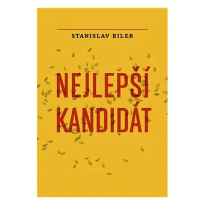 Nejlepší kandidát - Stanislav Biler