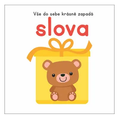 Vše do sebe krásně zapadá: Slova - kolektiv autorů