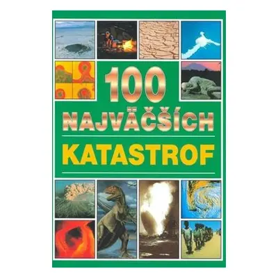 100 najväčších katastrof - Michael Pollard