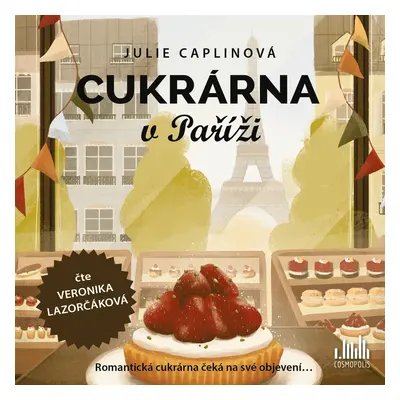 Cukrárna v Paříži - CDmp3 (Čte Veronika Lazorčáková) - Julie Caplinová