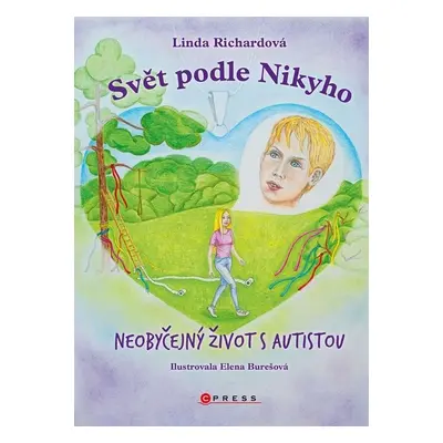 Svět podle Nikyho - Neobyčejný život s autistou - Linda Richardová